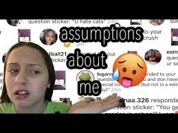 ASSUMPTIONS ABOUT ME!