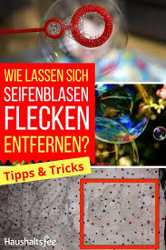 hartnackige flecken entfernen mit hausmitteln und fleckentfernern seifenblasen flecken hausmittel