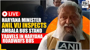 [Live] Haryana minister Anil Vij inspects Ambala bus stand, travels in  Haryana Roadways bus