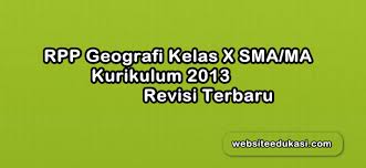 Silabus ini merupakan versi terbaru pada sekolah menengah atas. Rpp Geografi Kelas 10 Sma Kurikulum 2013 Revisi 2019 Datadikdasmencom