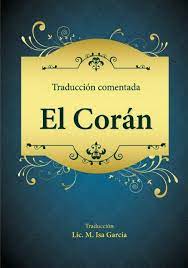 ¡en el nombre de alá, el compasivo, el misericordioso! Coran Traduccion Isa Garcia