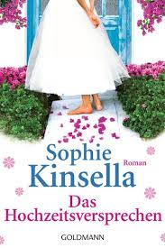 Check spelling or type a new query. Rezensionen Zu Sophie Kinsella Das Hochzeitsversprechen Goldmann Verlag