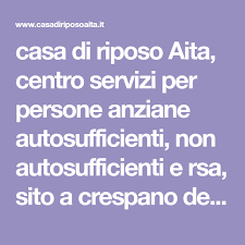 Casa Di Riposo Aita Centro Servizi Per Persone Anziane Autosufficienti Non Autosufficienti E Rsa Sito A Crespano Del Grappa Tv Dota Crespo Grappa Persona