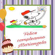 Buon Compleanno Mariangela Buon Compleanno Compleanno Anniversari