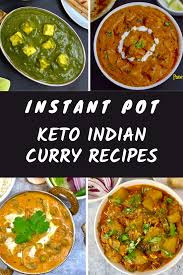 Keto Indian Recipes In 2020 Indian Food Recipes Pressure Cooking Recipes Curry Recipes Indian