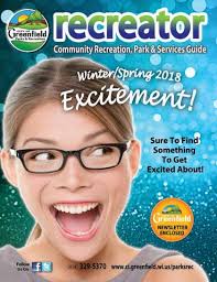 Winter/Spring 2012 Recreator by City of Greenfield (Wisc.) Parks &  Recreation Department
