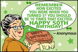 What happy 50th birthday quotes to write when our friend or relative turns 50? Funny 50th Birthday Quote Funny 50th Birthday Quotes 50th Birthday Funny Happy 50th Birthday
