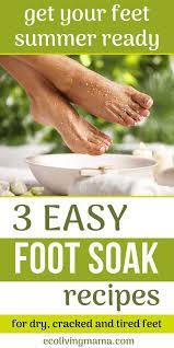 3 Natural Diy Foot Soaks To Easily Remove Dead Skin Soften Feet Home Foot Soak Diy Foot Soak