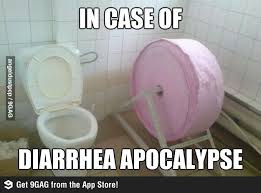 In Case Of Diarrhea Apocalypse Whyyyyyy Do I Think This Is Funny American Funny Videos Toilet Paper Humor Funny Photos