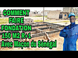 Voilà nous louons une vielle maison rénovée de 150 m2. Comment Faire Fondation Maison 150 M2 R 1 Avec Macons Du Senegal Youtube