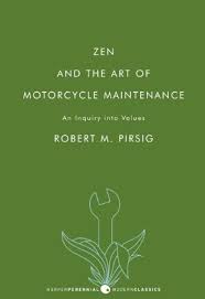 Zen And The Art Of Motorcycle Maintenance Books Worth Reading Books To Read Online Books E Great Novels