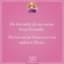 Du Bist Mehr Als Nur Meine Beste Freundin Du Bit Meine Schwester Von Anderen Eltern Visual Stat Susse Spruche Freund Zitate Zum Thema Freundschaft Susse Zitate