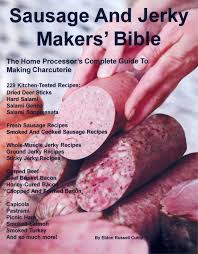 Discover our recipe rated 4.3/5 by 4 members. Sausage And Jerky Makers Bible The Home Processor S Complete Guide To Charcuterie Eldon Russell Cutlip 9780964492226 Amazon Com Books