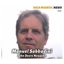 Manuel Sabbadini representante oficial John Deere Neuquén