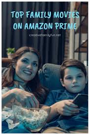 Top Family Movies On Amazon Prime Creative Family Fun Top Family Movies Family Movies Best Kid Movies