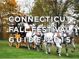 connecticut s fall festival 2015 guide fall festival connecticut festival guide pinterest