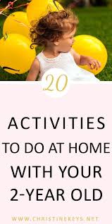 20 Fun Easy Activities To Do At Home With Your 2 Year Old Activities To Do With Toddlers 2 Year Olds Activities For 2 Year Olds