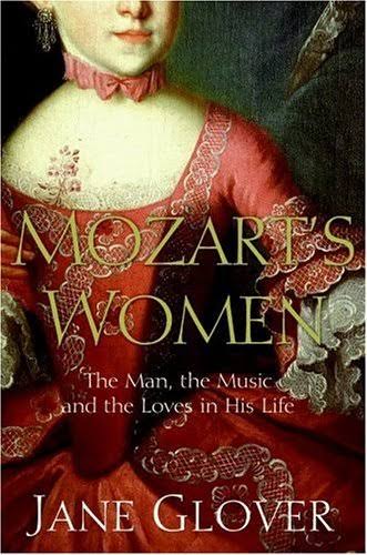 Mozart's Women: His Family, His Friends, His Music by Jane Glover |  Goodreads