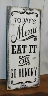 today s menu sign eat it or go hungry kitchen sign kitchen decor brown rustic red tan wood sign humor ready to ship teksten wandborden keuken tekenen