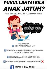 Cara membuat anak itu enak lhoo!! Pernah Tak Kita Pukul Lantai Kalau Anak Jatuh Niat Nak Pujuk Tapi Sebenarnya Beri Kesan Negatif Pa Ma