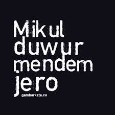 Itulah pemapara yang admin sampaikan,jika ada kurang lebihnya kami mohon maaf. Saya Ingin Mencoba Memberikan Gambar Kata Kata Bijak Dengan Bahasa Jawa Setelah Sekian Lama Ragu Ragu Membuat Kata Kata Bijak Bahasa Ja Bijak Gambar Meme Lucu