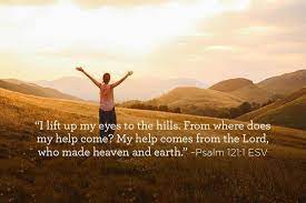 From where does my help come? Truth For Life With Alistair Begg I Lift Up My Eyes To The Hills From Where Does My Help Come My Help Comes From The Lord Who Made Heaven And Earth