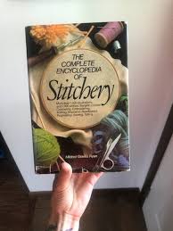 Vintage 1979 Hardcover Reference Book, the Complete Encyclopedia of  Stitchery by Mildred Graves Ryan, Sewing Book, Knitting Book, Crocheting