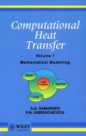 Phonons (lattice vibration waves), electrons, fluid particles, and photons. Computational Heat Transfer Volume 1 Mathematical Modelling Wiley