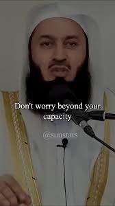 Don't worry beyond your capacity., Speaker : Mufti Menk #allah #motivation  #fyp