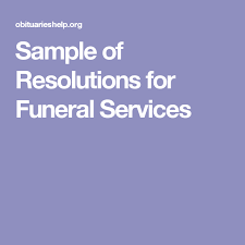 Sample Of Resolutions For Funeral Services Funeral Services Funeral Resolutions