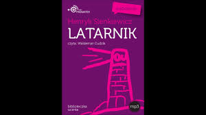 Lektura Szkolna Latarnik Audiobook Calosc W Linku W Opisie Youtube