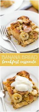 Have a fridge full of leftovers? Banana Bread Breakfast Casserole Simply Stacie