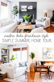 Farmhouse style originally developed out of necessity. Modern Boho Farmhouse Style Simple Summer Home Tour The Happy Housie