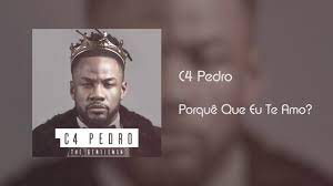 Download your favorite mp3 songs. C4 Pedro Porque Que Eu Te Amo Audio Youtube