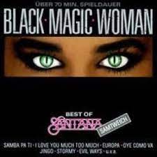 Dm a dm i got a black magic woman she try'in to make a devil out of me. Black Magic Woman Santana Amazon De Musik