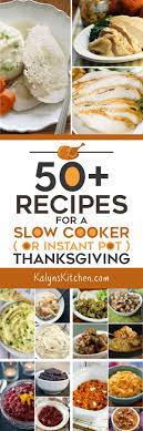 50 Slow Cooker Or Instant Pot Thanksgiving Recipes Slow Cooker Or Pressure Cooker Slow Cooker Recipes Thanksgiving Recipes Recipes