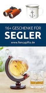44 Einzigartige Geschenke Fur Segler Fancy Gifts Geschenke Trauzeugengeschenke Einzigartige Geschenke