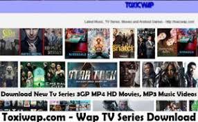 Wap Tv Series Download Toxicwap Movies Tv Series Toxicwap Com Kikgi In 2020 Hd Movies All Tv Tv Series