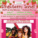 OUT! at the Movies / To Wong Foo Strawberry Social Potluck
