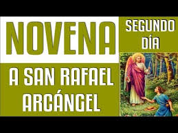 Novena A San Rafael Arcangel Dia 2 Sanacion Liberacion Deudas Hijos Familia Y Prosperidad Youtube En 2020 San Rafael Arcangel Arcangel Rafael San Rafael