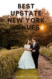 Best Upstate New York Wedding Venues In 2020 Hudson Valley Wedding Venues Hudson Valley Wedding Photographer New York Wedding Venues