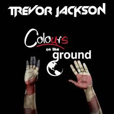 I live at the top of the hill no one keeps me against my will i don't need no save neighbourhood i got to feel good, my. Trevor Jackson Colours On The Ground Lyrics Genius Lyrics