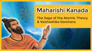He pioneered atomic theory, described dimension, motion, chemical reactions of atoms. Maharishi Kanada The Sage Of Atomic Theory And Vaisheshika Darshana Youtube