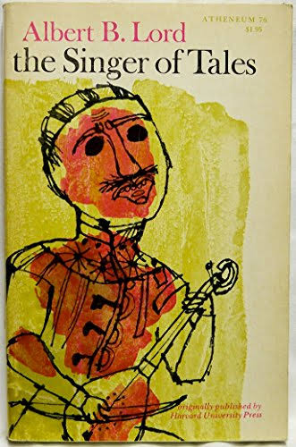Singer of Tales - Lord, Albert Bates: 9780689701290 - IberLibro
