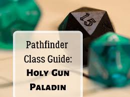 The most recent file is located at: A Guide To The Holy Gun Paladin Pathfinder Hobbylark