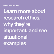 Learn More About Research Ethics Why They Re Important And See Situational Examples Research Ethics Phd