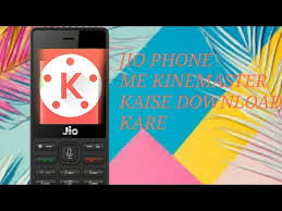 Jio Phone Me Kine Master Jio Phone Me Video Editing Kaise Kare Youtube