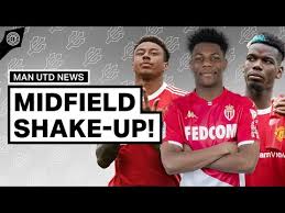 Ole gunnar solskjaer wants a new striker this summer, red devils ready to make paul pogba highest. Manchester United S Midfield Shake Up Man United Transfer News Youtube