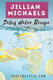 Jillian Michaels Detox Water Recipe Recipe In 2020 Detox Water Recipes Detox Water Jillian Michaels Water Recipes