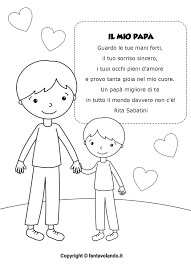 Ogni poesia ha un disegno da colorare per cui può diventare un biglietto di auguri per il papà, basterà arrotolare il foglio e chiuderlo con un nastrino. Poesie Per La Festa Del Papa Fantavolando